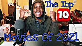 Top 10 Movies of 2021