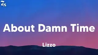 Lizzo - About Damn Time (lyrics)