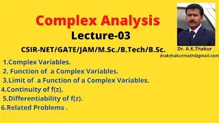 Lecture(03) I Complex Analysis I Complex Analysis  Basic concepts (Part-2)  I By Dr.A.K.Thakur Sir.