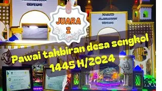 Juara 2 miniatur masjid al-awaluddin gentang pawai takbiran desa sengkol 1445H /2024