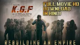 How to Download KGF Chapter 2 Full Movie In HD Hindi Dubbed / Rocking Star Yash / ASHIK TECH ZONE