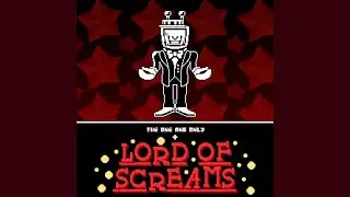 The One and Only + Lord of SCREAMS