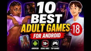 10 Best Adult Games for Android - Top Android apps - Summertime Saga Dream of Desire Lust Epidemic