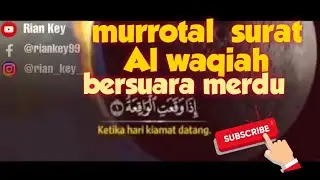 murrotal surat al waqiah bersuara merdu - surat al waqiah merdu sekali  anak kecil ini