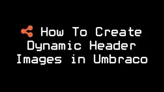 How to create dynamic header images in Umbraco
