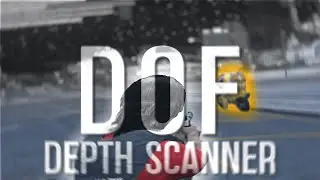 КАК сделать DOF? / ГАЙД на DEPTH SCANNER
