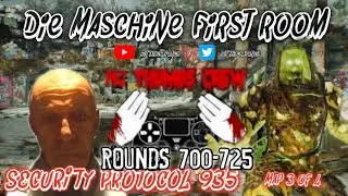 DIE MASCHINE FIRST ROOM ROUNDS 700-725 No Thumbs Crew