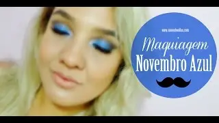 Maquiagem Novembro Azul