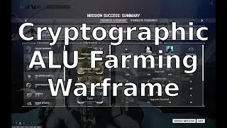 Cryptographic ALU Farming U22 Warframe
