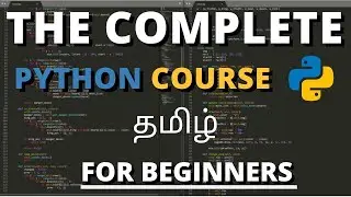 Learn Python In Tamil | Complete Python Tutorial in One Video in Tamil with Exercise and Project