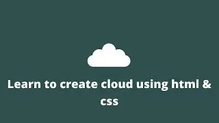 #csscloud Learn to create cloud using html and css ... || html & css tutorial in easy way