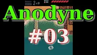 Es war einmal ein Angler :  Let's Play Anodyne [German] Part: 03