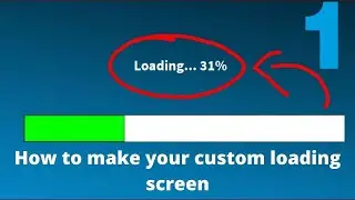 Make your own Custom Loading Screen (Making a Simulator Part 1)