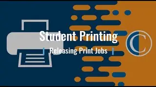 Student Printing: Releasing Print Jobs