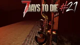 7 Days to Die #21 - Композитный лук и Орда на 35 День