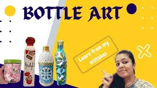 Bottle Art | Learn from my mistakes | #bottleart #tutorial