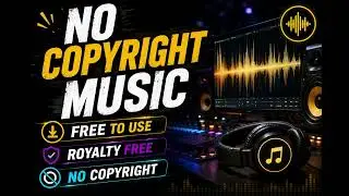 No Copyright Music 2026 | Free To Use Background Music | Royalty Free Music