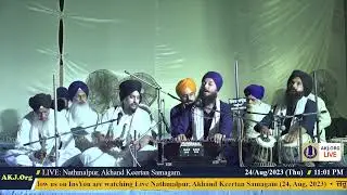 006 Nathalpur 24Aug2023 ThuEve Akhand Keertan Bhai Amrinder Singh Jee Khanna