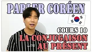 DD Corée 🇰🇷 - Korean Lesson 10: Present Tense Conjugation