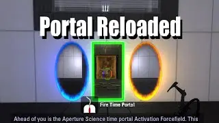 Portal Reloaded: The Best Portal 2 Mod