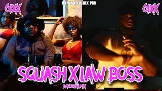 Squash X Chronic Law|Dancehall Mix 2024 Video:Best Of Law Boss & 6ixx Boss Top Songs ATL