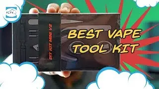 Best Vape Tool Kit