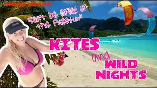 # 98 Union Island -Kites & Wild Nights. 
