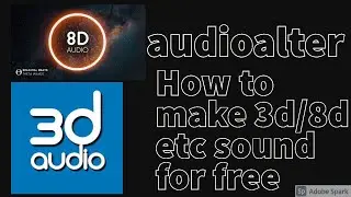 HOW TO CHANGE NORMAL AUDIO INTO DIFFERENT AUDIO FORMATS 8D,3D etc