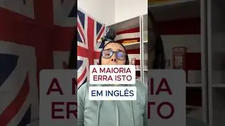 A Maioria Erra esta Frase em INGLÊS