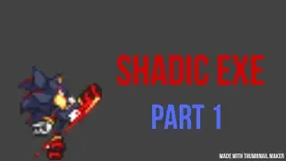 Shadic Exe Part 1 [Sprite Animation]