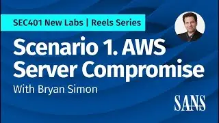 SEC401 Labs: Addressing AWS Compromise Issues