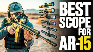 Top 6 Best Scope for AR 15 in 2026!🔥🔥