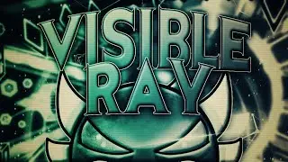 Visible Ray | By: KrampuX & others | (Extreme Demon) | Geometry Dash [2.1]
