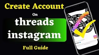 how to create account on threads instagram | instagram threads app