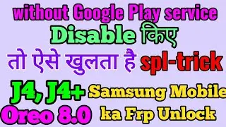 Samsung j4 frp unlock 8.0,8.1|Samsung j4 plus frp unlock in 2019 oreo|Samsung j4,j4+ google account