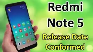 Xiaomi Redmi Note 5 - Full phone specifications Release Date Conformed