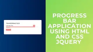 Progress Bar Application  Using HTML CSS AND Jquery || WebMode