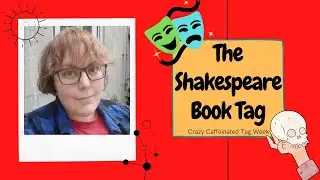 Shakespeare Book Tag | Caffeinated Tag Week