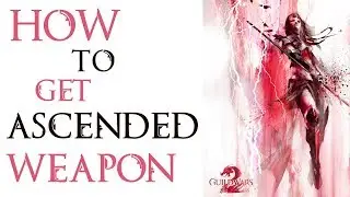 GW 2 How to get easy ascended weapon fast
