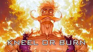 BORN TO BURN | Escanor | Epic Heroic Anthem (Seven Deadly Sins)