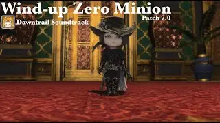Final Fantasy XIV - Wind-up Zero Minion