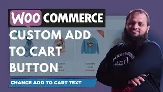 How To Add Custom Add To Cart Button In Woocommerce  | 2023