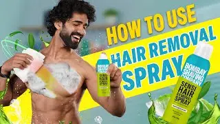 How to use Hair Removal Spray | | Sensi Hair Removal Spray | Bombay Shaving Company