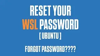 How to reset your WSL UBUNTU password | UBUNTU | FORGOT PASSWORD