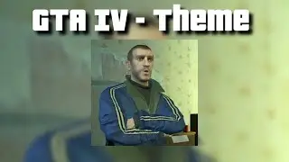 GTA IV (Theme)