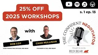 25% Off 2025 Workshops with Chad Mulligan | Confident Negotiator Podcast #13