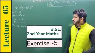 Exercise 5 | Particular Integral If Q = e^axV | CF and PI | Lecture 65