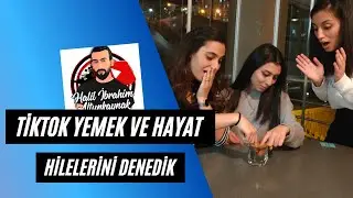 TİKTOK YEMEK VE HAYAT HİLELERİNİ DENEDİK !