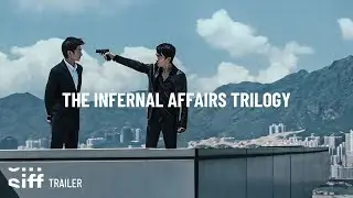 SIFF Cinema Trailer: The Infernal Affairs Trilogy