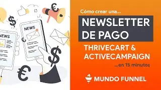 Crea una Newsletter de pago por suscripción con ThriveCart y ActiveCampaign
